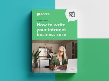 Sorce guide - How to write your intranet business case